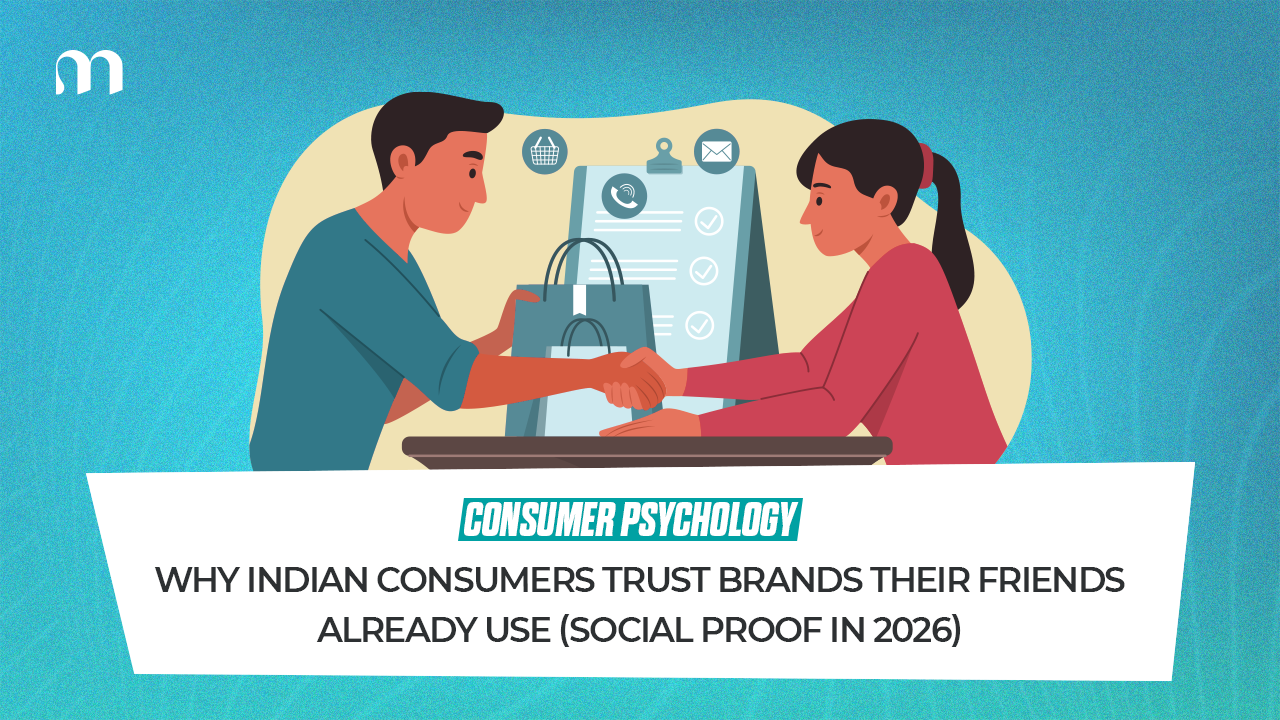 Why Indian Consumers Trust Brands Their Friends Already Use (Social Proof in 2026) 
