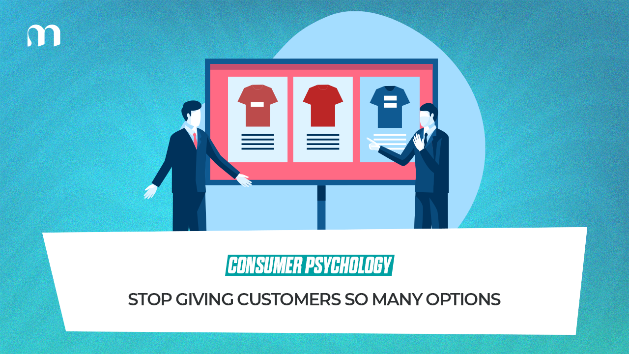 The Decision Fatigue Factor: Why Too Many Choices Kill Your Conversion Rate 