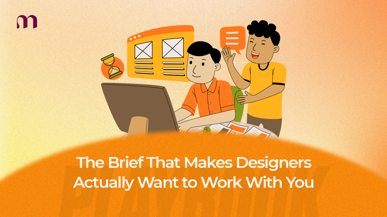 How to Brief a Designer Without Making Them Hate You 