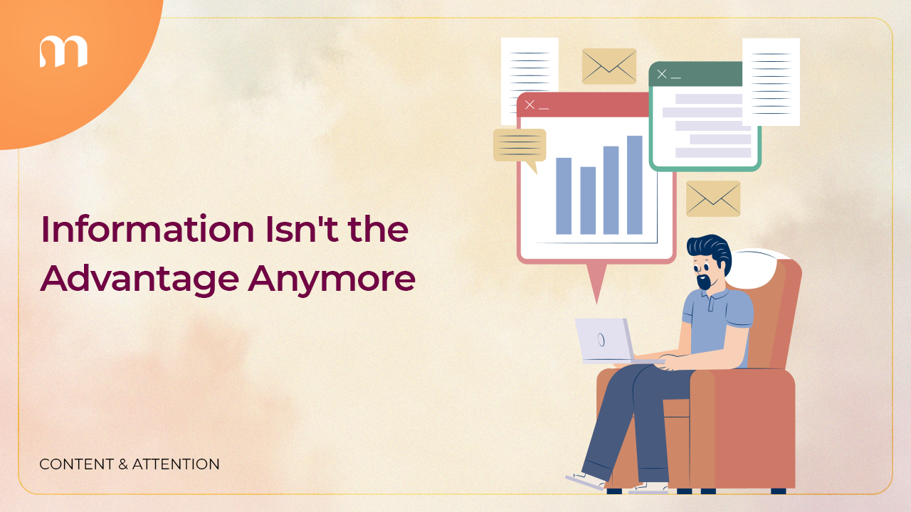 Information is not the advantage anymore