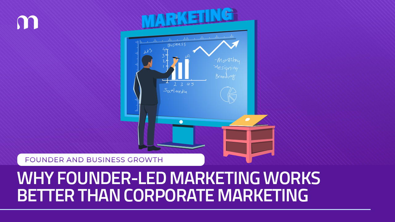 Why Founder-Led Marketing Works Better Than Corporate Marketing 