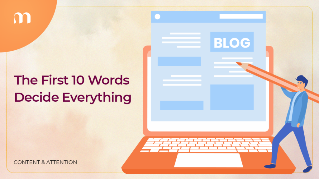 the first ten words decide everything