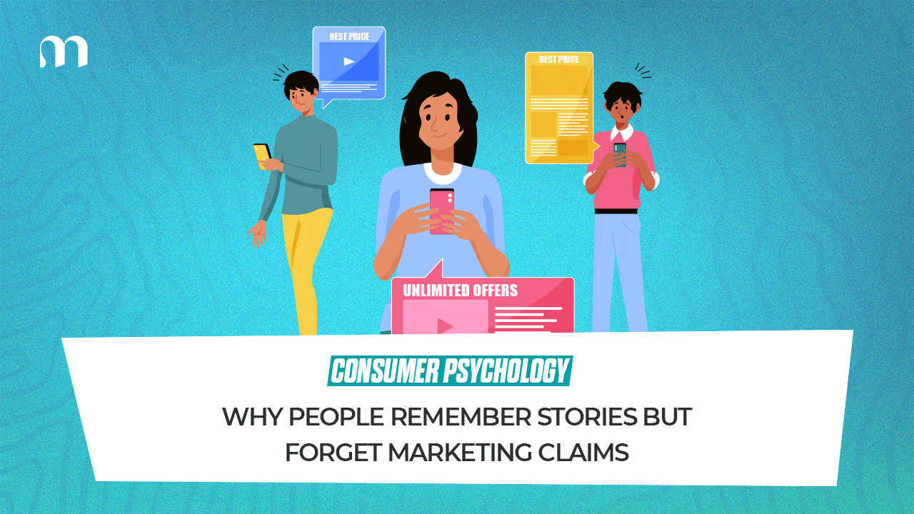 Why People Remember Stories but Forget Marketing Claims