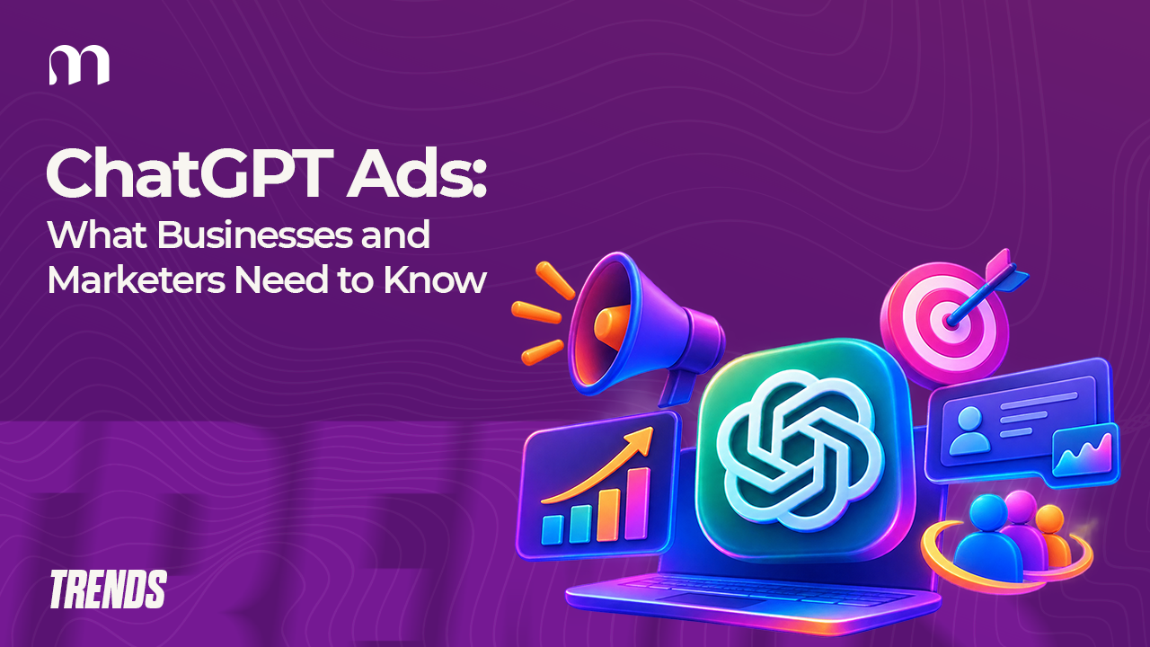 ChatGPT Ads: What Businesses and Marketers Need to Know