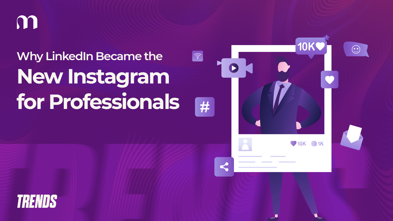 Why LinkedIn Became the New Instagram for Professionals 